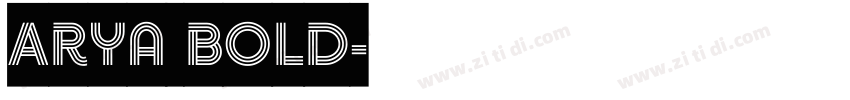 Arya Bold字体转换